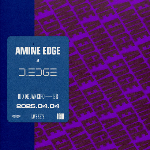 2025.04.04 - Amine Edge @ D-Edge, Rio De Janeiro - RJ, BR