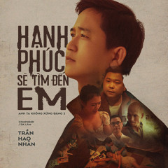 Hạnh Phúc Sẽ Tìm Đến Em