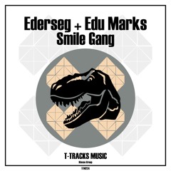 Ederseg, Edu Marks - Smile Gang (Original Mix)