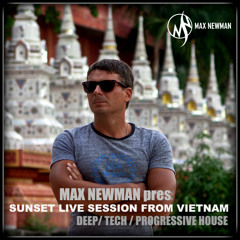 MAX NEWMAN- Vietnam Sunset Session