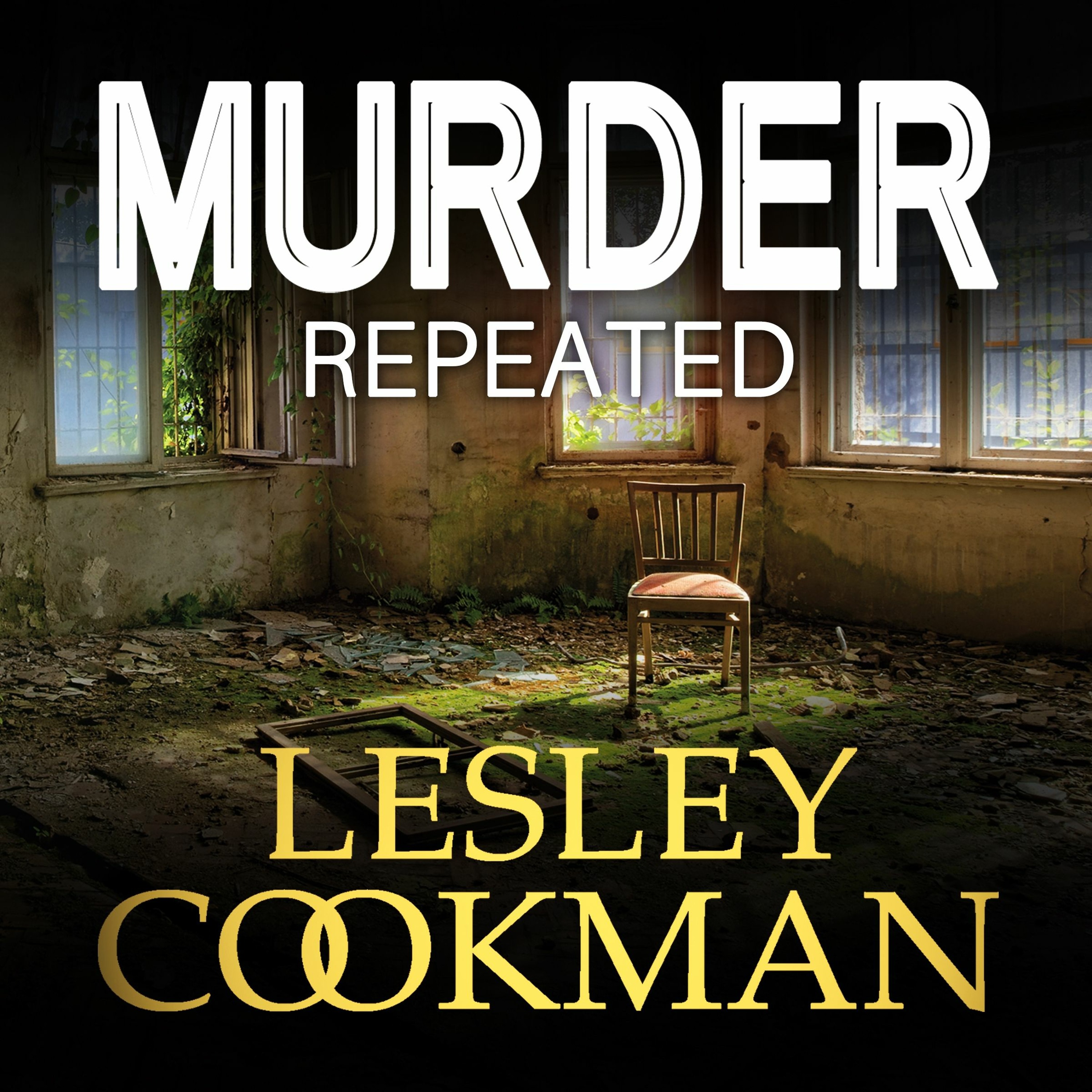 cover of episode MURDER REPEATED by Lesley Cookman, read by Patience Tomlinson - Audiobook extract