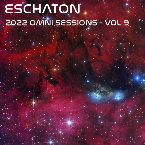 Eschaton: The 2022 Omni Sessions - Volume 9