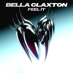 Bella Claxton - Feel It [CRS020]