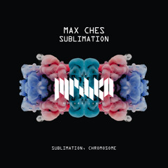Max Ches - Chromosome (Extended Mix) [La Mishka]
