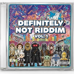 Definitely Not Riddim Vol. 1