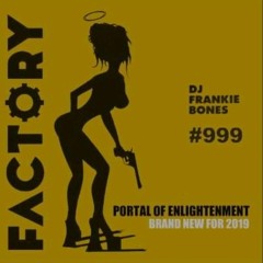 FACTORY / THE 999 PORTAL