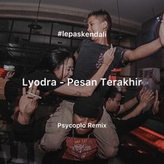 Lyodra - Pesan Terakhir (Psycoplo Remix) Koplo Versions