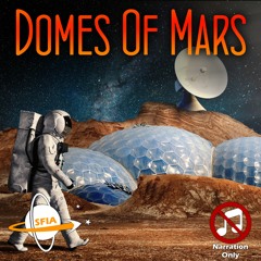 Domes Of Mars (Narration Only)