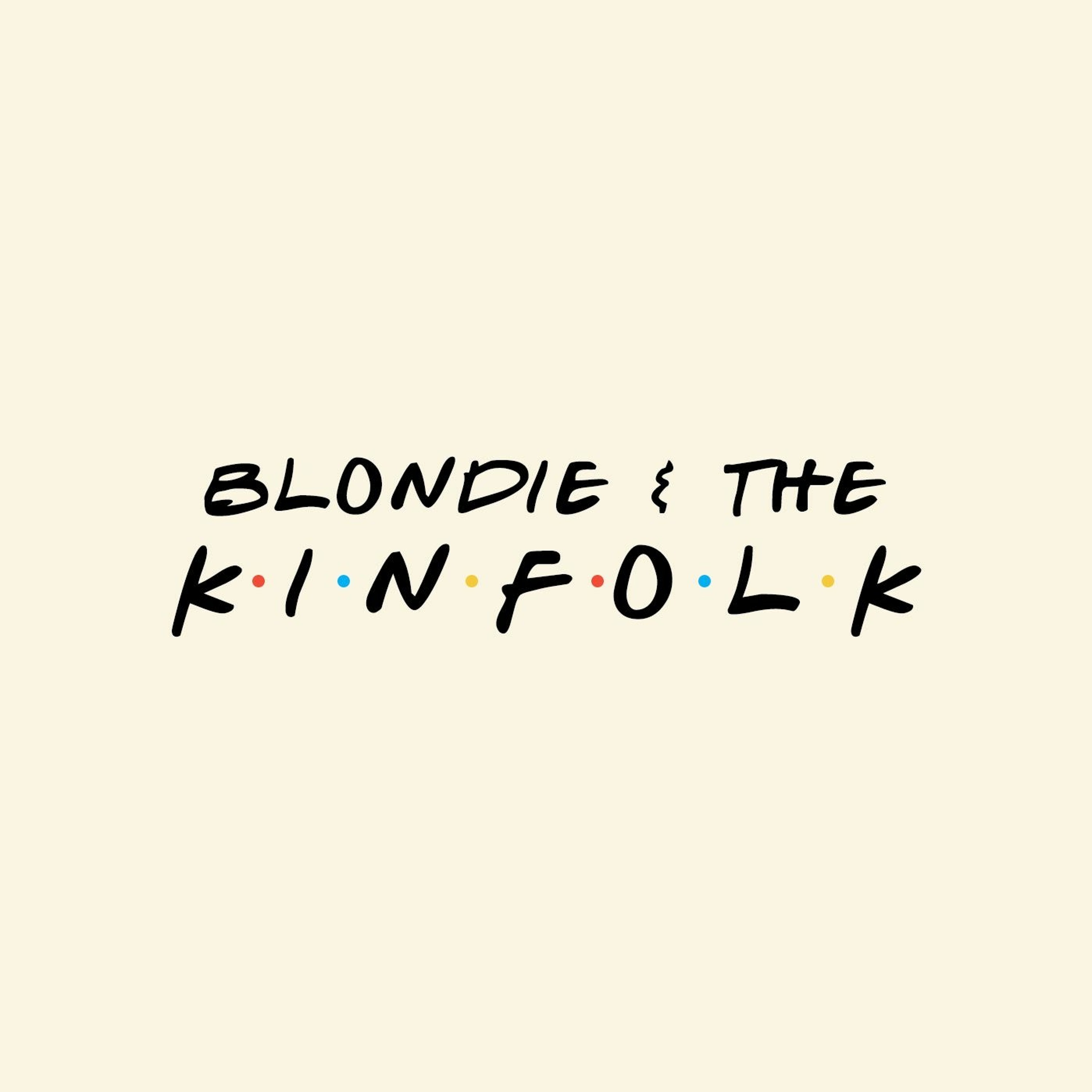 Blondie & the Kinfolk