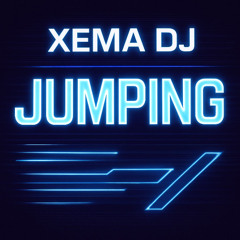 Xema Dj - Jumping [ EN VENTA ]