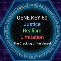 Gene Key 60