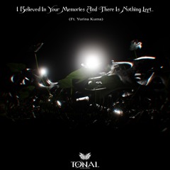 Merzard - I Believed In Your Memories And There Is Nothing Left. (Ft. Yurina Kuma)