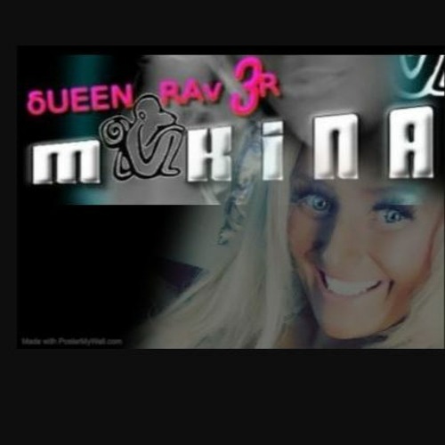 MAKINA MIXaaa -ᵟᵁᴱᴱᴺ♛ᴿᴬᵛ3ᴿ