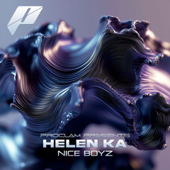 Helen Ka - Nice Boyz (FREE DL)