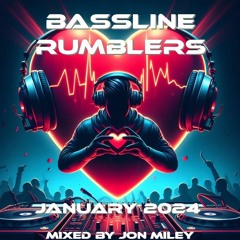 BASSLINE RUMBLERS JANUARY 2024 MIXED BY JON MILEY