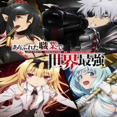 Stream Arifureta Shokugyou De Sekai Saikyou intro theme FULL by