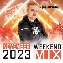 DJ Crazy SA - November 2023 Weekend Mix