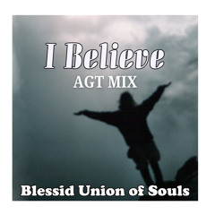 I Believe (America's Got Talent Mix)