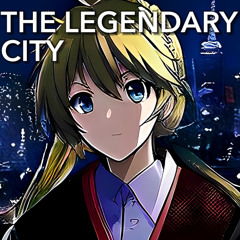 The Legendary City