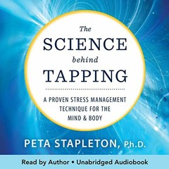 𝘿𝙊𝙒𝙉𝙇𝙊𝘼𝘿 PDF 📁 The Science Behind Tapping: A Proven Stress Management Tec