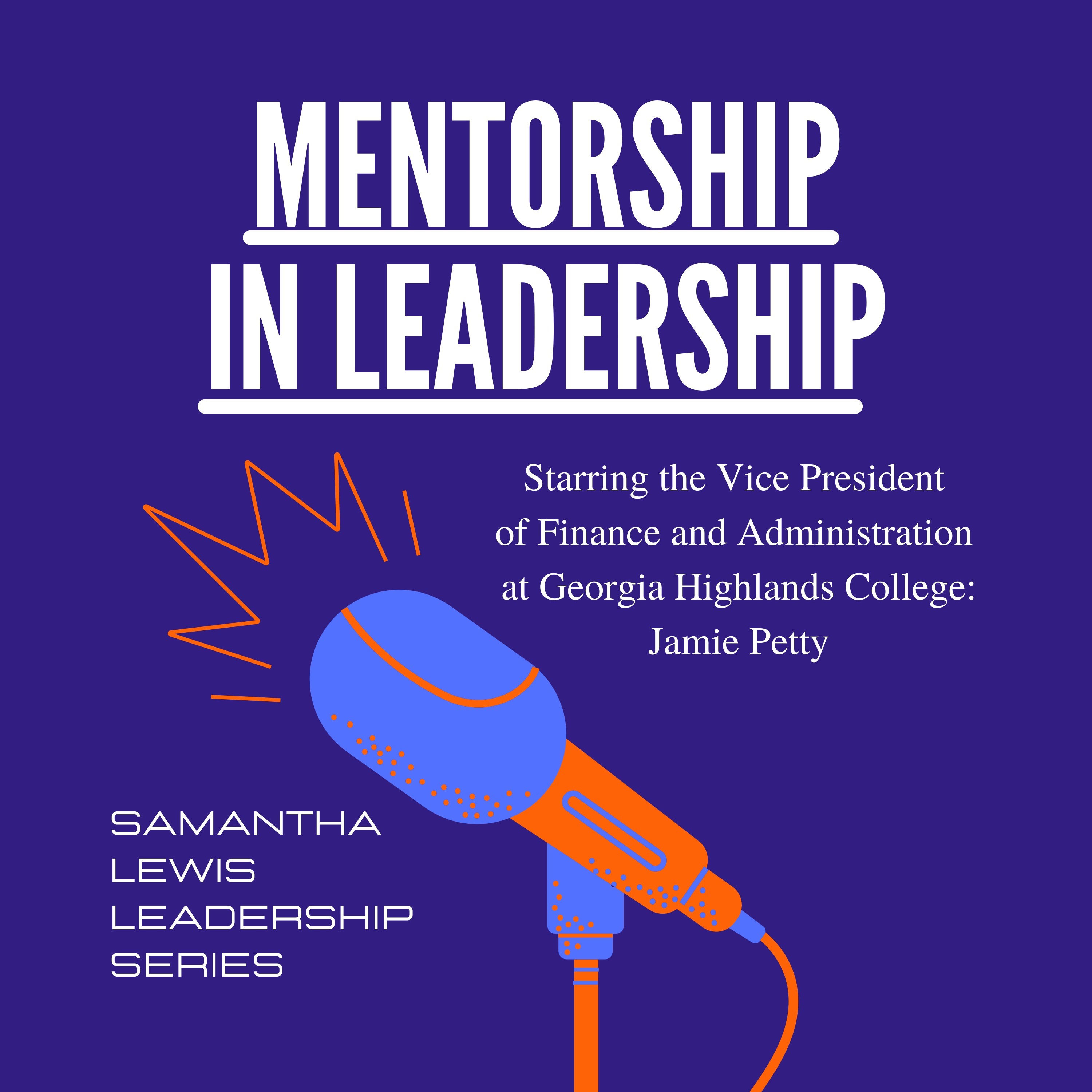 Mentorship in Leadership: Jamie Petty episode artwork