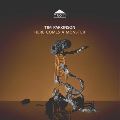 TR011 - Tim Parkinson - 'Get Me Out Of Here'