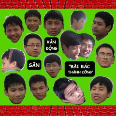 Sân vận động Bãi Rác Thành Công - Quang Học ft Quân Thắm