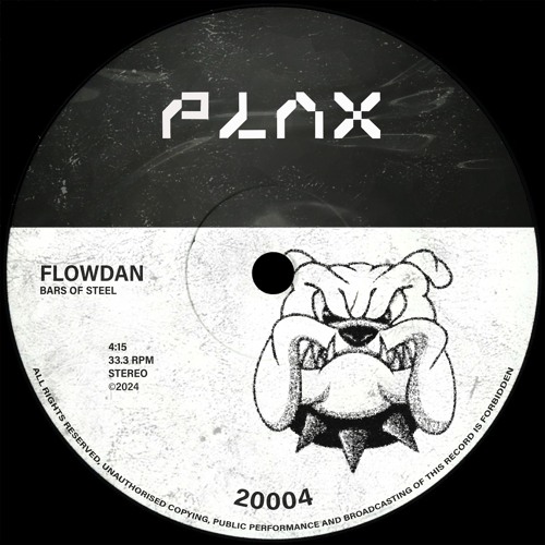 FLOWDAN BARS OF STEEL [PLAX UKG EDIT]
