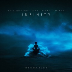 Dj J Instinct - Infinity Feat Vicki Lamento