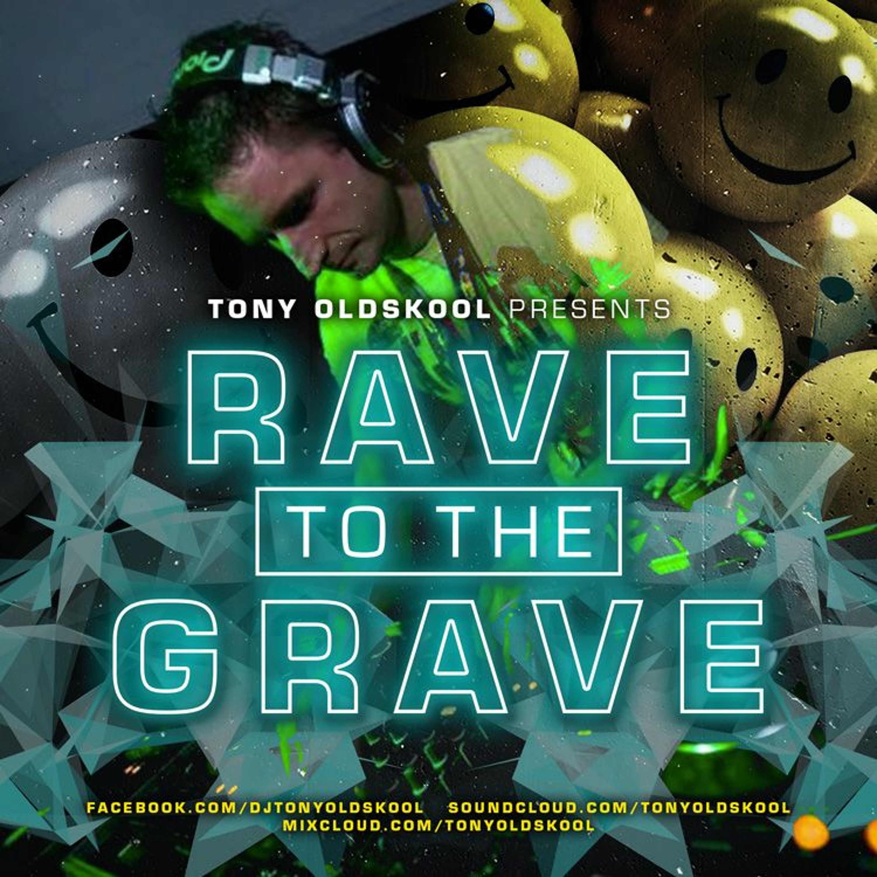 Rave To The Grave Show & Tony\'s Big Tunes