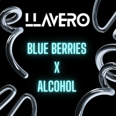 Blue Berries x Alcohol (Llavero Mashup)