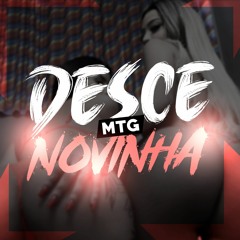 DESCE NOVINHA - DJ NK DA SERRA E JA1 NO BEAT feat. MC'S DELANO, DTRÊS E GW