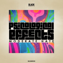 Moderate Hate - Psicological Effects (Original Mix)