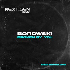 BROKEN BY YOU (Free Download)