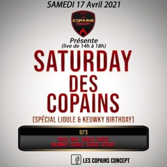 Saturday Des Copains Birthday Lioule And Keuwky Live Lioule
