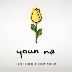 FEROZ FT AHSAN NASEEM - YUN NA