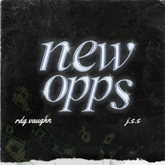 Rdg Vaughn ft J.s.s - New opps