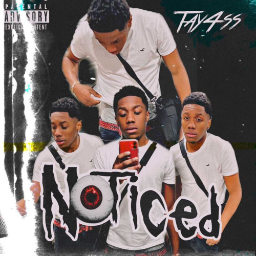 tay4ss- Noticed