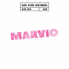 Sum Mix #026 - Marvio