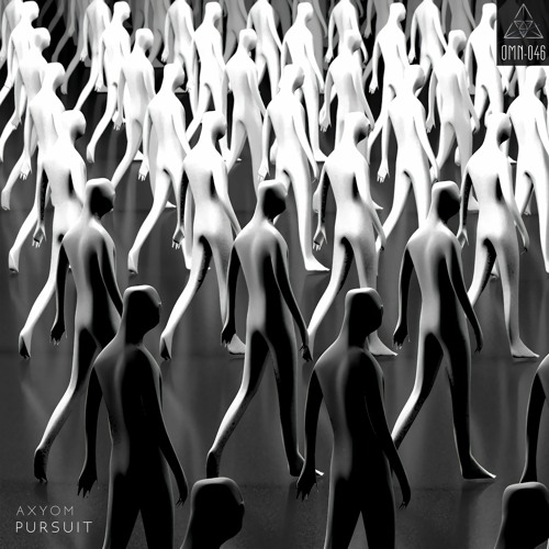 Axyom - Pursuit [OMN-046]