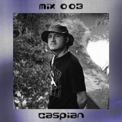 Mix 003 — Caspian