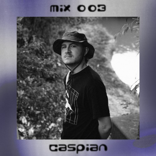 Mix 003 — Caspian