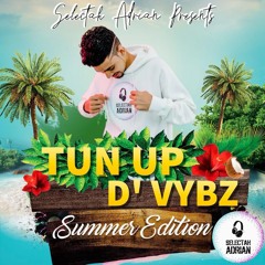 Tun Up D Vybz (Summer Edition)