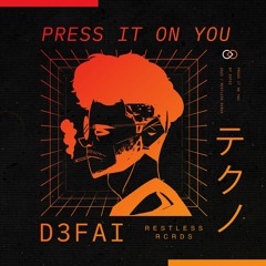 D3FAI - Press It On You