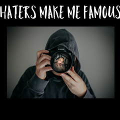 sav ft. gameboyy “Haterz make me famous”