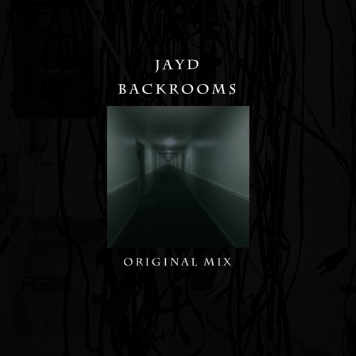 Jayd - Backrooms (ORIGINAL MIX)