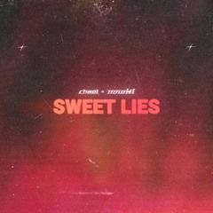 Chaël x nowifi - Sweet Lies (Preview)
