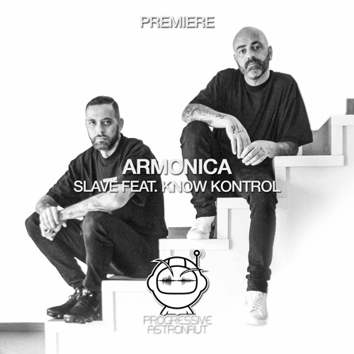 PREMIERE: Armonica - Slave feat. Know Kontrol (Original Mix) [Eleatics Records]