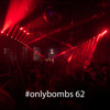 #onlybombs 62 DJ mix artwork - Electronic music tracklist cover image