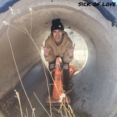 sick of love (prod. HXRXKILLER)